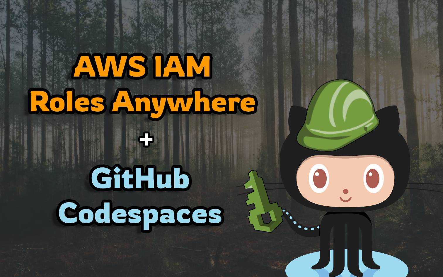 Setup GitHub Codespaces with AWS IAM Roles Anywhere