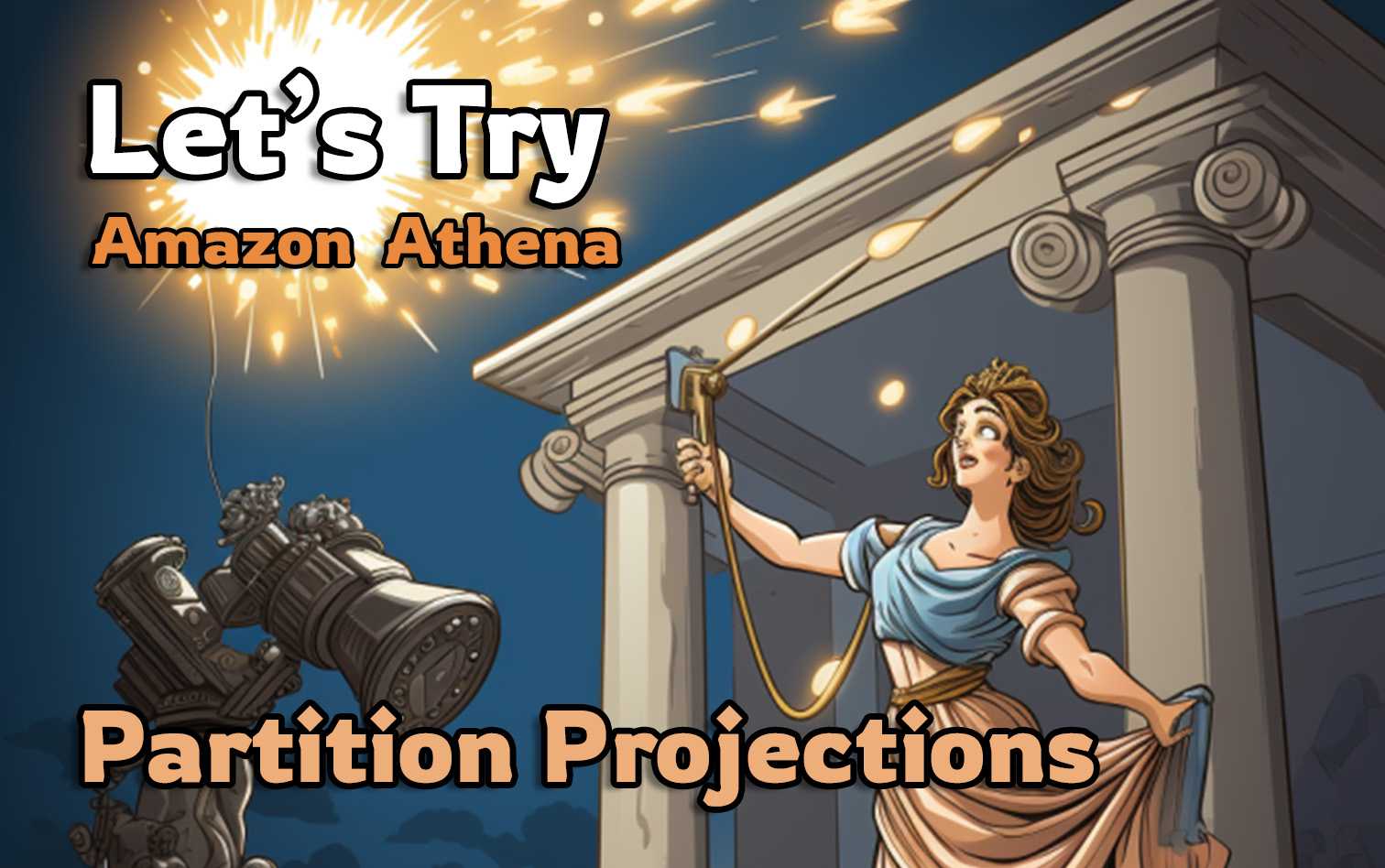 Let's Try - Amazon Athena Partition Projections