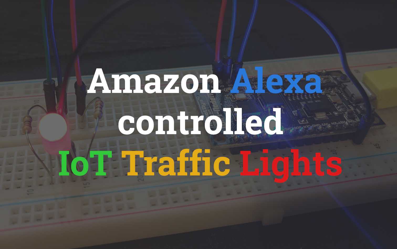 Amazon Alexa controlled IoT Traffic Lights