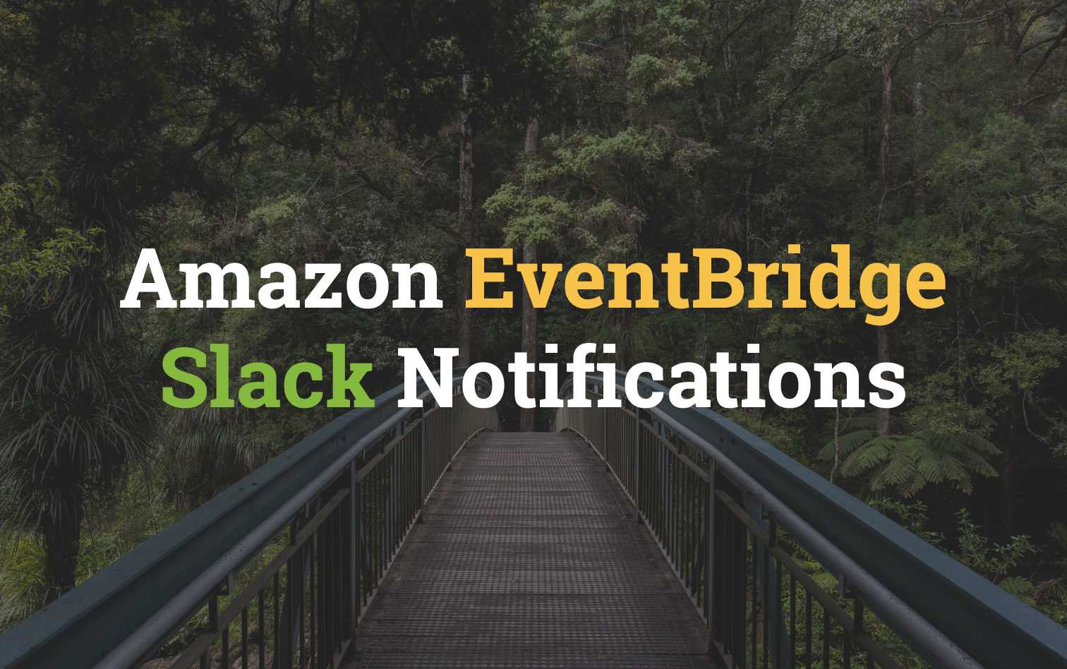 Amazon EventBridge - Slack Notification on Event