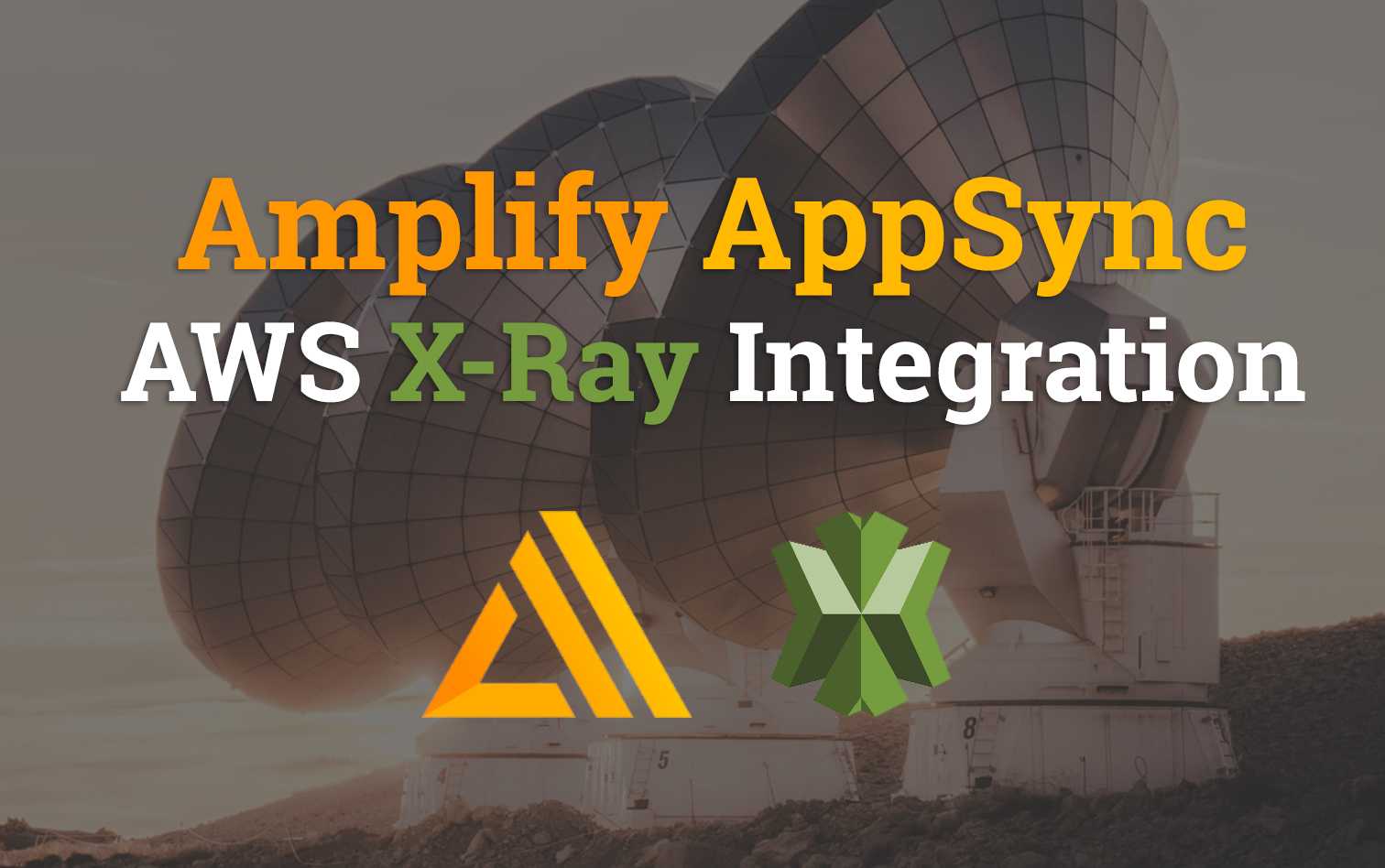 Amplify AppSync - AWS X-Ray Integration