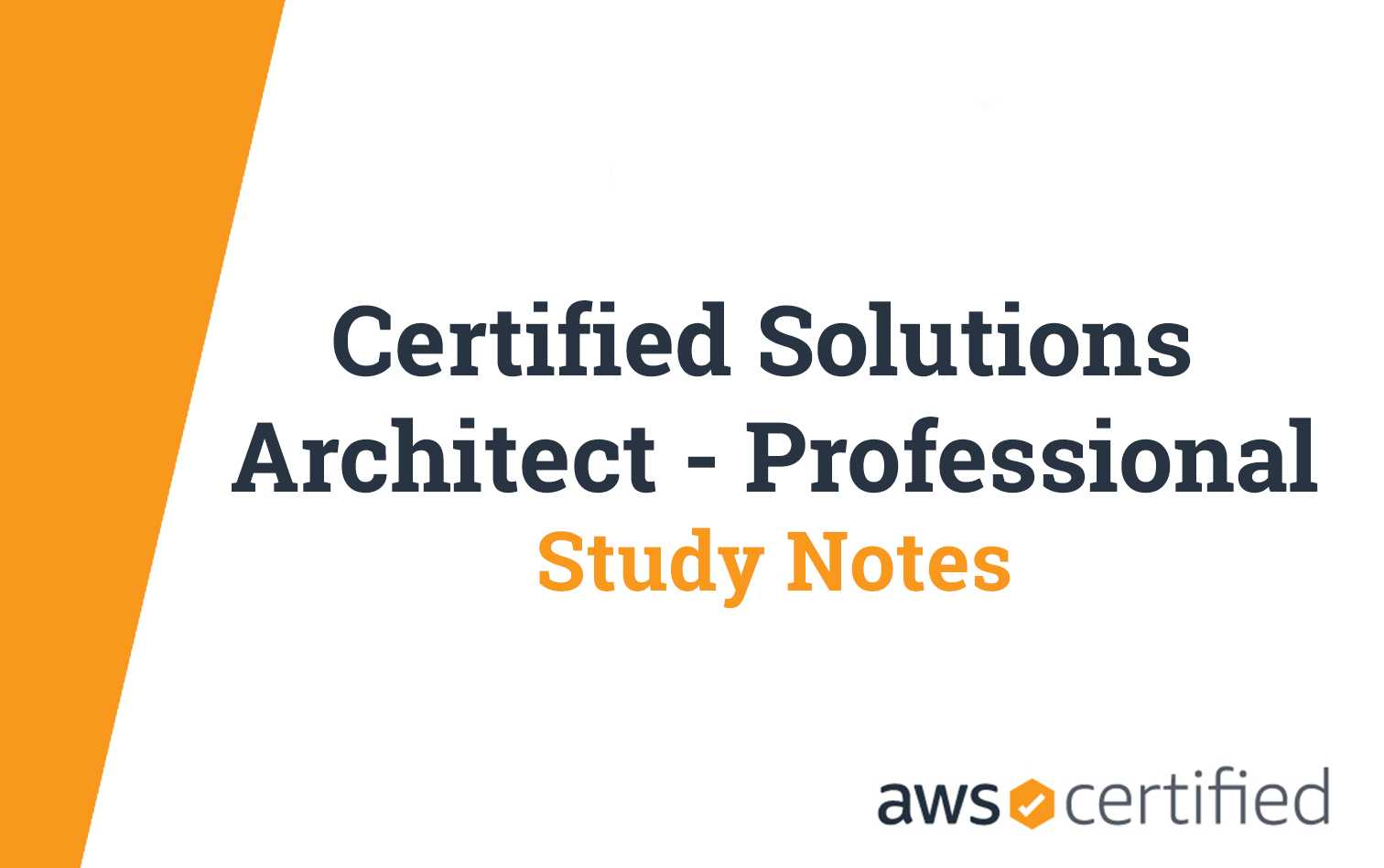 Certified Solutions Architect Professional - Study Notes