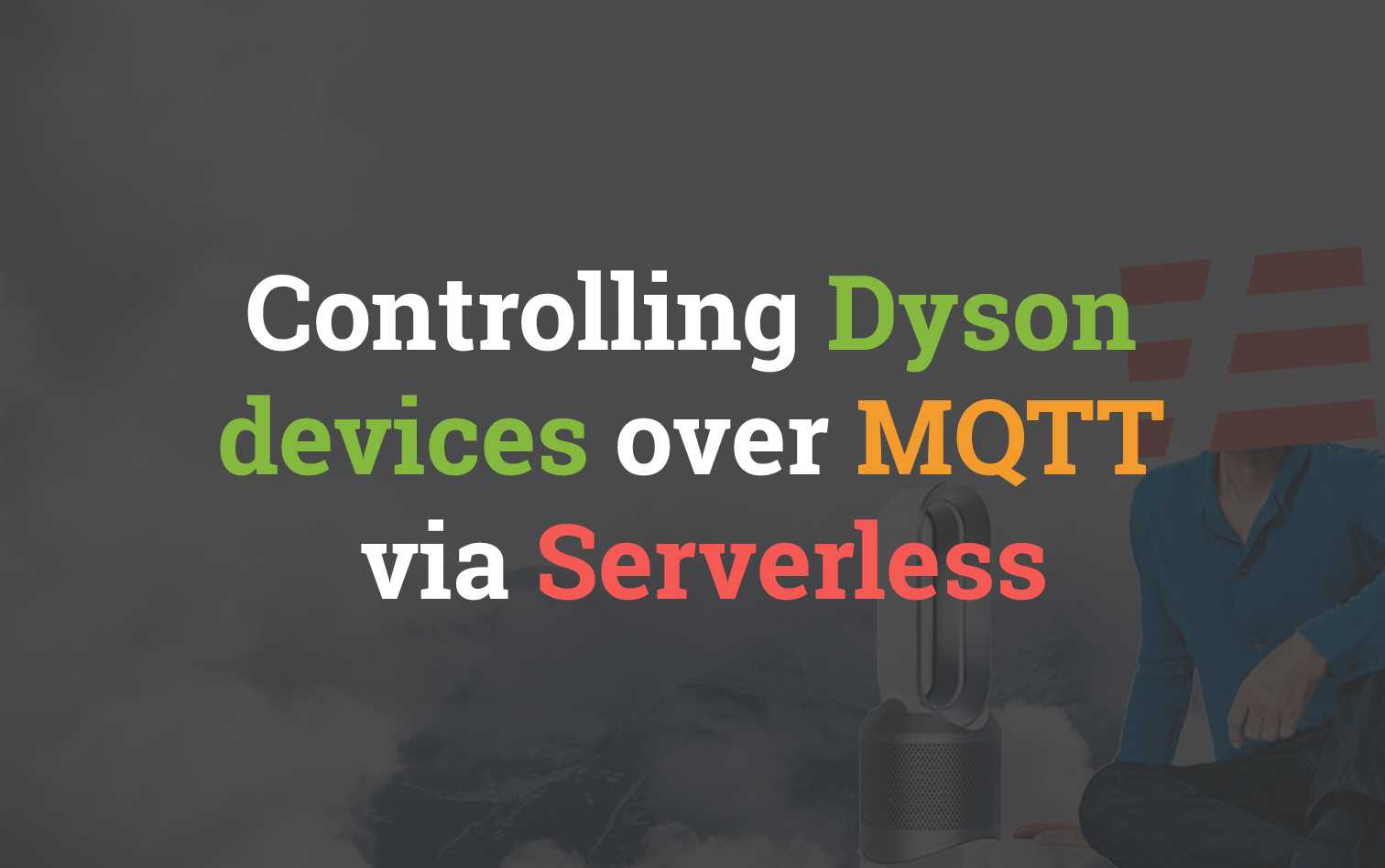 Dyson Fan Control over MQTT via Serverless