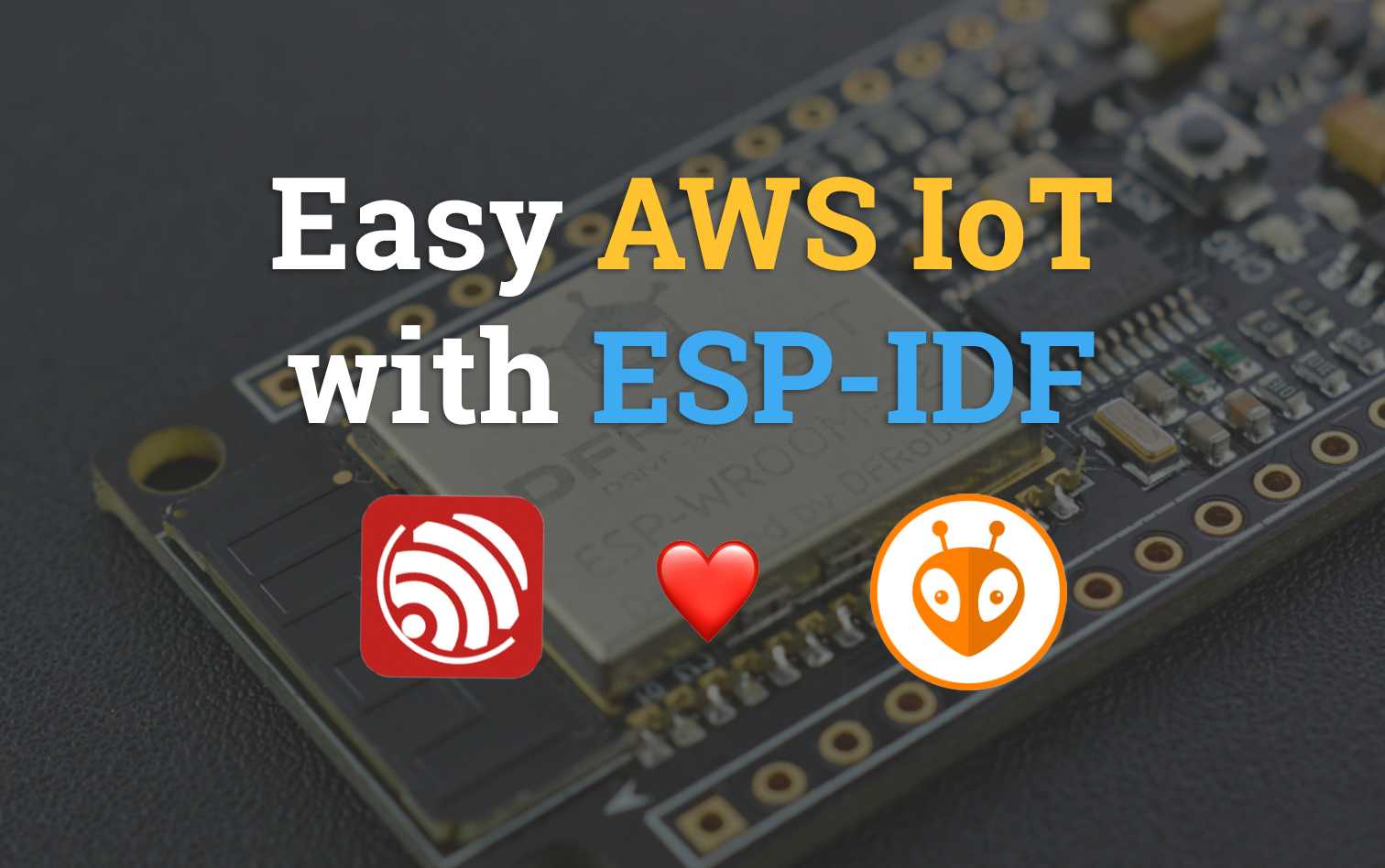 Easy AWS IoT with ESP-IDF