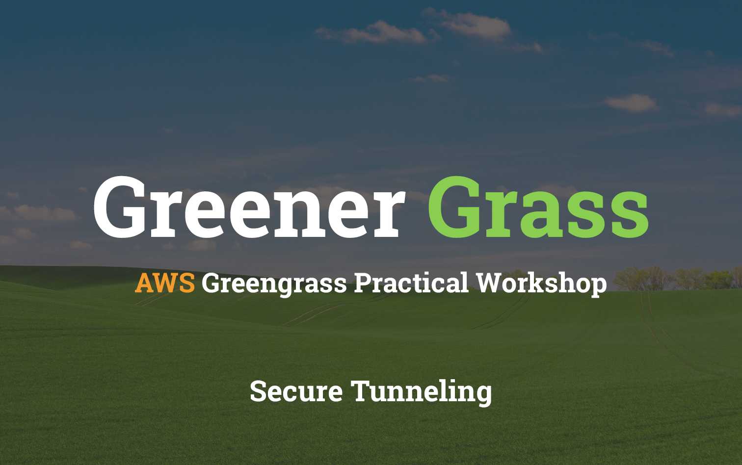 Greengrass - Secure Tunneling