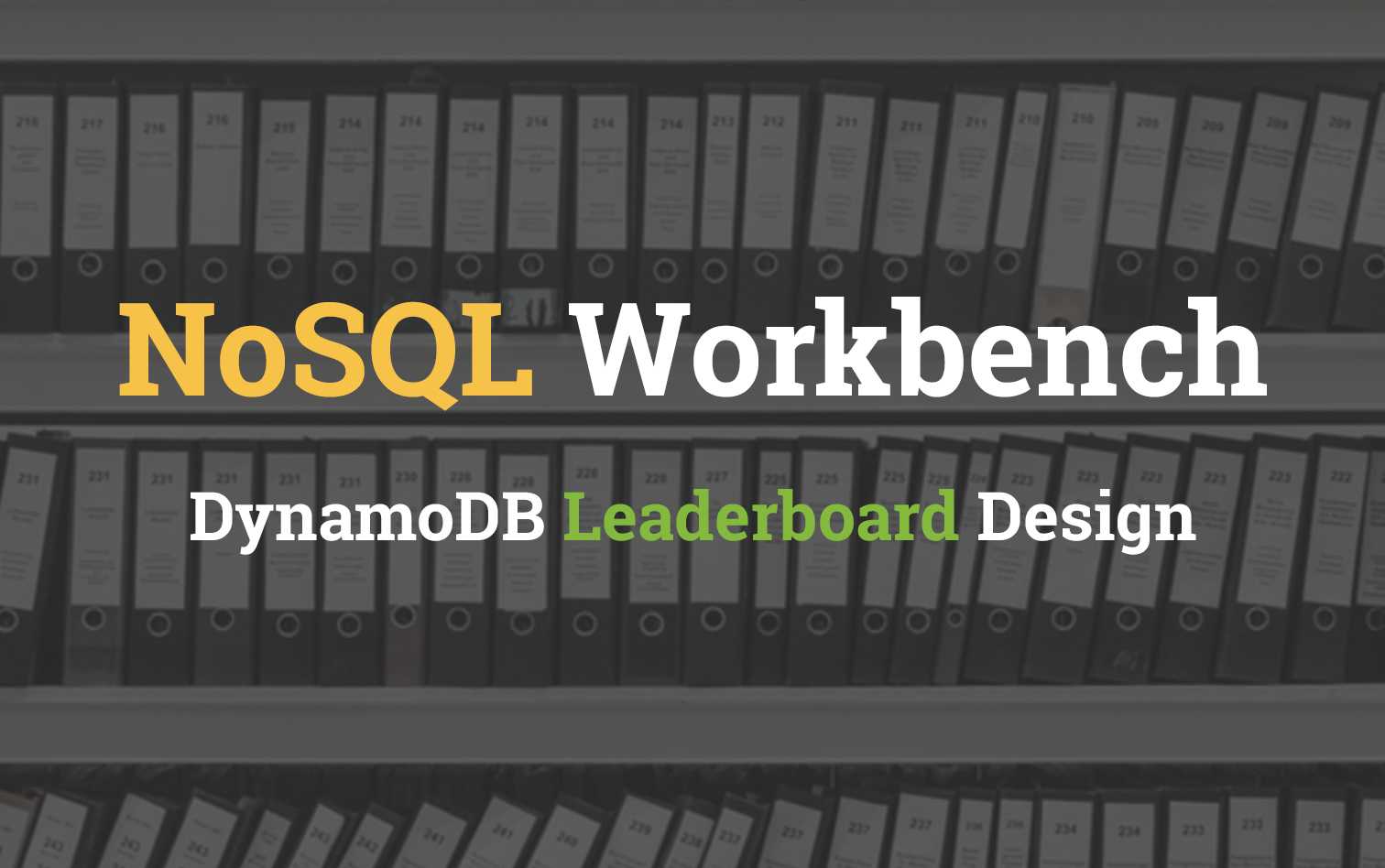 NoSQL Workbench - Amazon DynamoDB Leaderboard