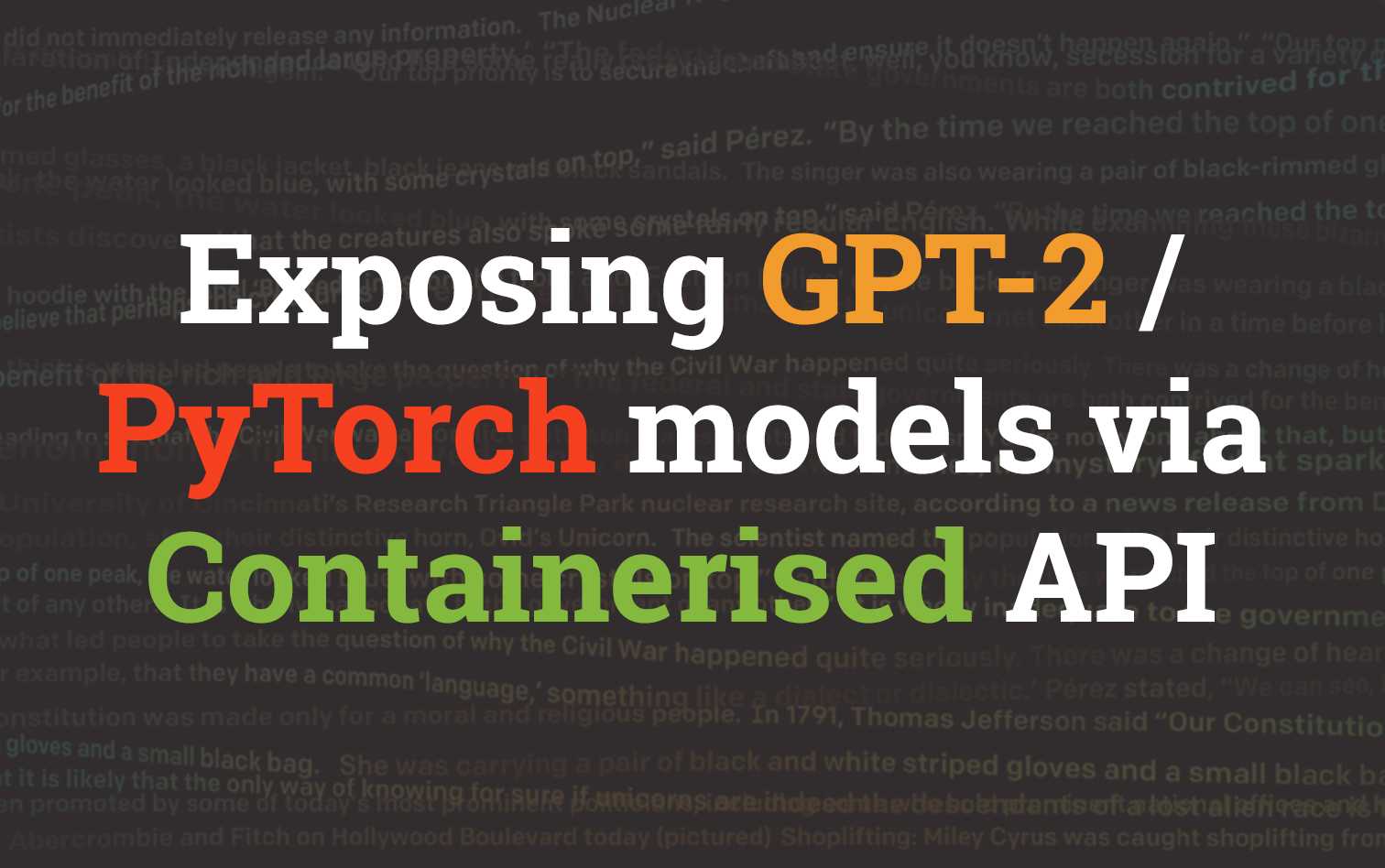 Exposing PyTorch models over a containerised API