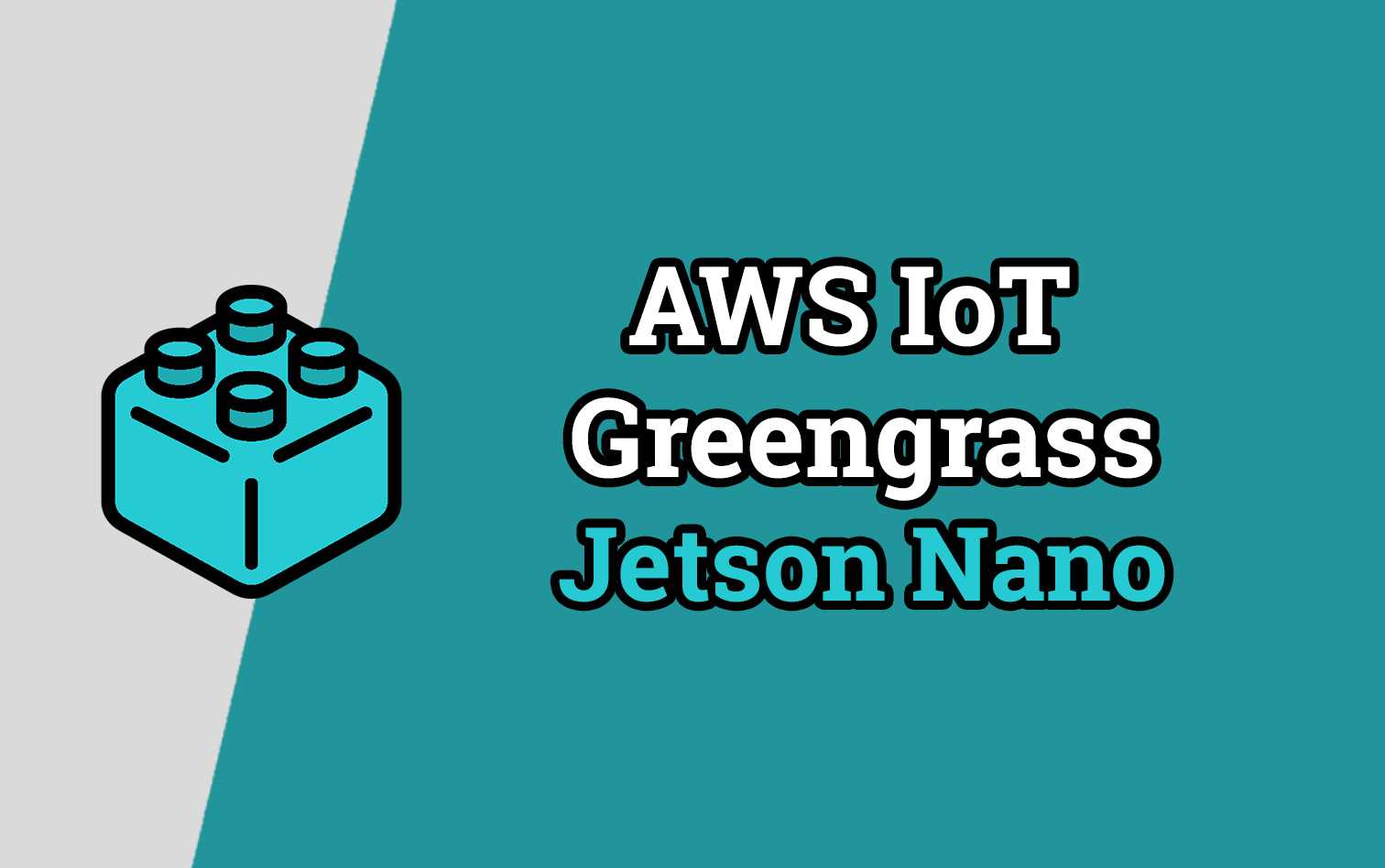 AWS IoT Greengrass - Jetson Nano