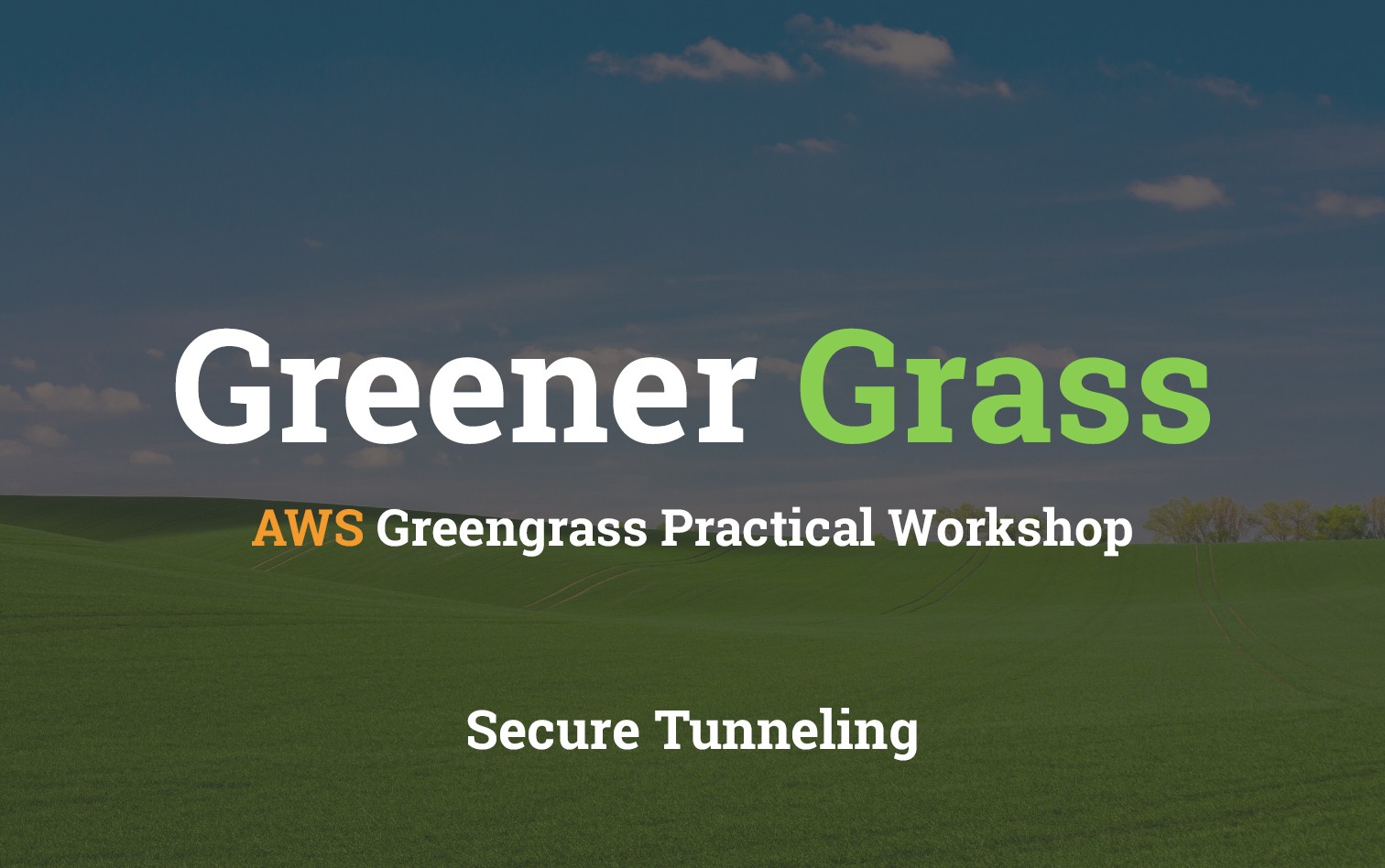 Greengrass - Secure Tunneling